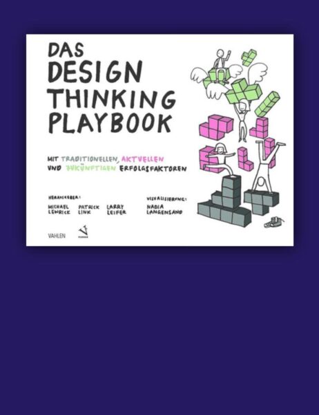 Buchcover mit Titel „Das Design Thinking Playbook“. Bunte Illustrationen von Figuren, die mit 3D-Blöcken spielen, ergänzt durch Untertitel zu Erfolgsfaktoren.