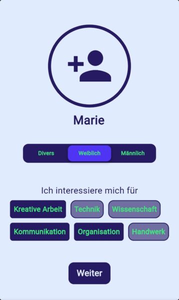 Startbildschirm der App mit einem Platzhalter-Profilbild, Name „Marie“, Auswahlmöglichkeiten für Geschlecht (Divers, Weiblich, Männlich) sowie Interessensbereiche wie „Kreative Arbeit“, „Technik“, „Wissenschaft“, „Kommunikation“, „Organisation“ und „Handwerk“