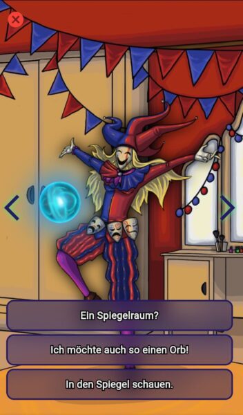 Bunte Narr-Figur in Rot-Blau mit Masken am Gürtel und einem Orb in der Hand. Darunter drei Dialogoptionen: „Ein Spiegelraum?“, „Ich möchte auch so einen Orb!“, „In den Spiegel schauen.“