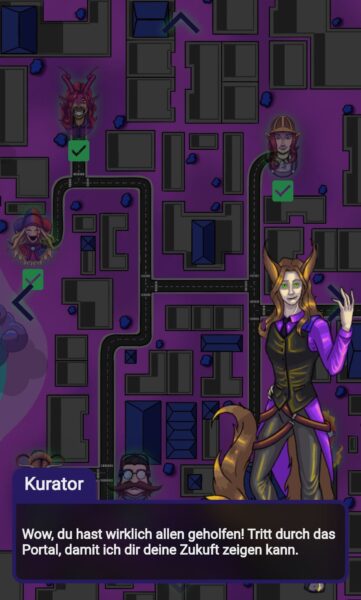 Karte in der App mit Spielfigur „Kurator“ und Text: „Wow, du hast wirklich allen geholfen! Tritt durch das Portal, damit ich dir deine Zukunft zeigen kann.“ Im Hintergrund eine Übersichtskarte mit Spielfiguren und markierten Bereichen.
